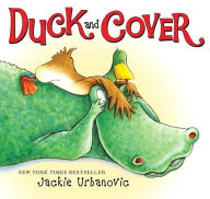 Title: Duck and Cover: An Easter And Springtime Book For Kids, Author: Jackie Urbanovic