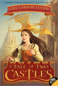 Title: A Tale of Two Castles, Author: Gail Carson Levine