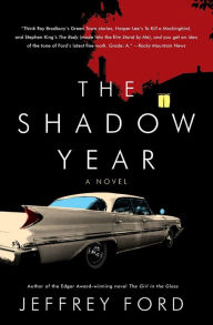 Title: The Shadow Year, Author: Jeffrey Ford