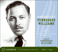 Title: Essential Tennessee Williams: Includes The Yellow Bird, Excerpts from The Glass Menagerie and Selected Poems, Author: Tennessee Williams