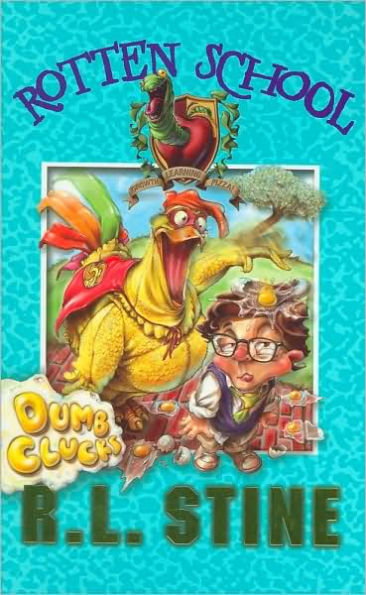 Dumb Clucks (Rotten School Series #16)