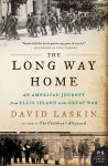 Alternative view 1 of The Long Way Home: An American Journey from Ellis Island to the Great War