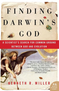 Title: Finding Darwin's God: A Scientist's Search for Common Ground between God and Evolution, Author: Kenneth R. Miller