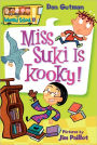 Miss Suki Is Kooky! (My Weird School Series #17)
