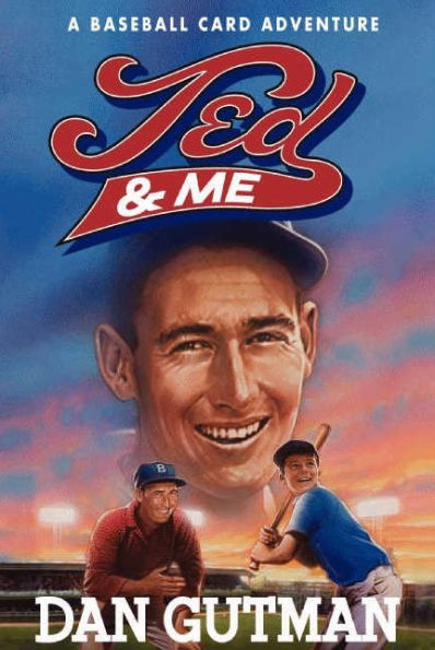 Ted and Me (Baseball Card Adventure Series)