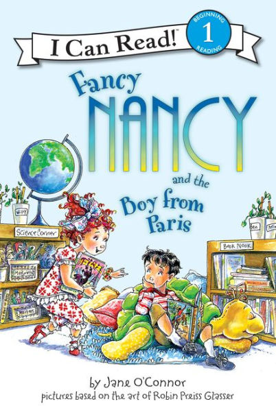 Fancy Nancy and the Boy from Paris (I Can Read Book 1 Series)