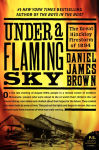 Alternative view 1 of Under a Flaming Sky: The Great Hinckley Firestorm of 1894