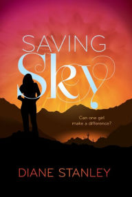 Title: Saving Sky, Author: Diane Stanley