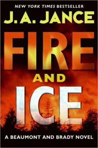 Title: Fire and Ice (Joanna Brady Series #14 / J. P. Beaumont Series #19), Author: J. A. Jance