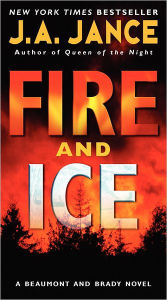 Title: Fire and Ice (Joanna Brady Series #14 / J. P. Beaumont Series #19), Author: J. A. Jance