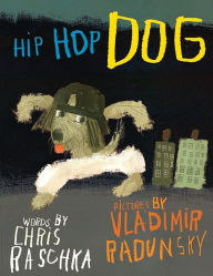 Title: Hip Hop Dog, Author: Chris Raschka