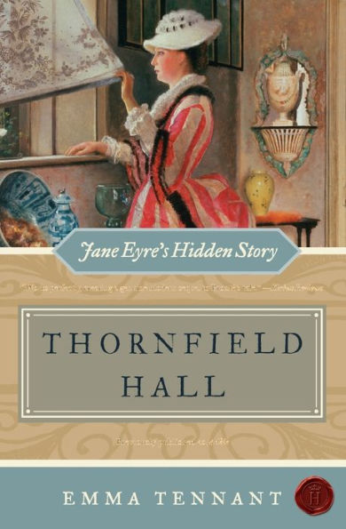 Thornfield Hall: Jane Eyre's Hidden Story