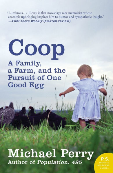 Coop: A Year of Poultry, Pigs, and Parenting