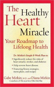 Title: The Healthy Heart Miracle, Author: Gabe Mirkin M.D.