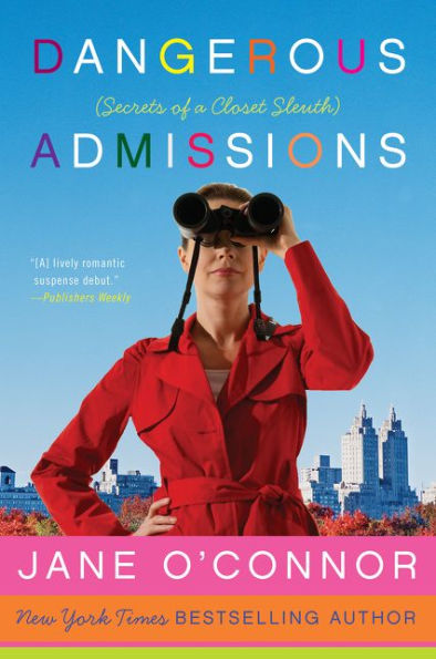 Dangerous Admissions: Secrets of a Closet Sleuth