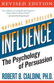 Title: Influence: The Psychology of Persuasion, Author: Robert B. Cialdini PhD