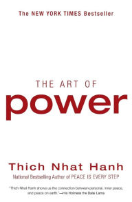 Title: Art of Power, Author: Thich Nhat Hanh