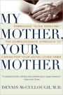 My Mother, Your Mother: Embracing 