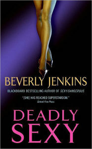 Title: Deadly Sexy, Author: Beverly Jenkins