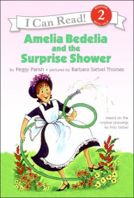 Title: Amelia Bedelia and the Surprise Shower (I Can Read Book Series: Level 2), Author: Peggy Parish