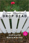 Alternative view 1 of Dear Neighbor, Drop Dead