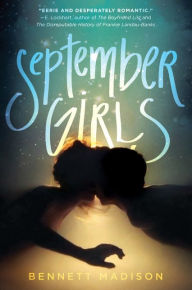 Title: September Girls, Author: Bennett Madison