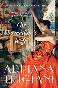 Title: The Shoemaker's Wife, Author: Adriana Trigiani