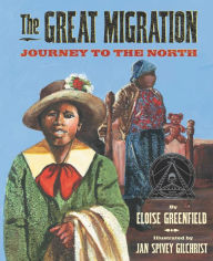 Ebook textbook downloads The Great Migration: Journey to the North by Eloise Greenfield, Jan Spivey Gilchrist  English version 9780061259234