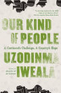 Our Kind of People: A Continent's Challenge, A Country's Hope
