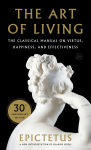Alternative view 1 of The Art of Living: The Classical Manual on Virtue, Happiness, and Effectiveness