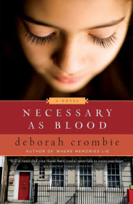 Title: Necessary as Blood (Duncan Kincaid and Gemma James Series #13), Author: Deborah Crombie