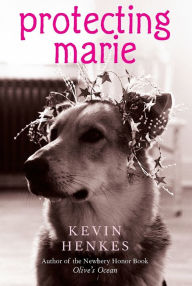 Title: Protecting Marie, Author: Kevin Henkes