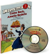 Title: Come Back, Amelia Bedelia: Book and CD (I Can Read Book 2 Series), Author: Peggy Parish