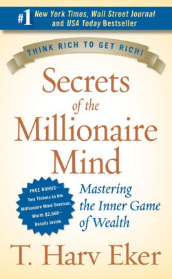 Secrets of the Millionaire Mind by T. Harv Eker, Paperback | Barnes ...