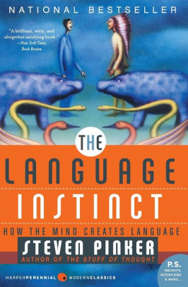 The Language Instinct How The Mind Creates Language By Steven Pinker Paperback Barnes Noble