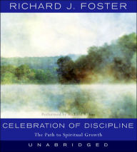 Title: Celebration of Discipline CD: Celebration of Discipline CD, Author: Richard J. Foster