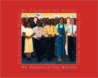 Title: We Troubled the Waters, Author: Ntozake Shange