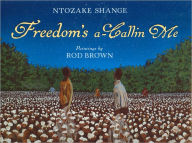 Title: Freedom's a-Callin Me, Author: Ntozake Shange