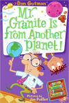 Alternative view 1 of Mr. Granite Is from Another Planet! (My Weird School Daze Series #3)