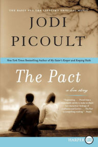 Title: The Pact: A Love Story, Author: Jodi Picoult