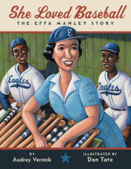 Title: She Loved Baseball: The Effa Manley Story, Author: Audrey Vernick
