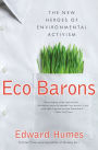 Eco Barons: The New Heroes of Environmental Activism