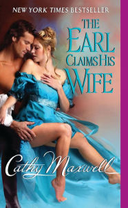 Title: The Earl Claims His Wife (Scandals and Seductions Series #2), Author: Cathy Maxwell