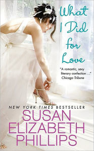 Title: What I Did for Love, Author: Susan Elizabeth Phillips