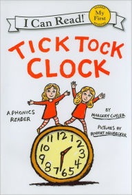 Title: Tick Tock Clock, Author: Margery Cuyler