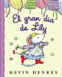 El gran día de Lily / Lily's Big Day