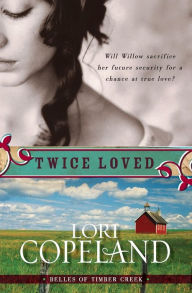 Title: Twice Loved, Author: Lori Copeland