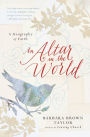 An Altar in the World: A Geography of Faith