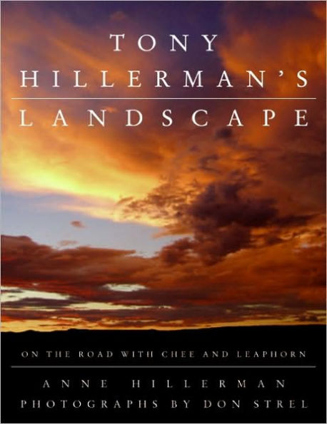 Tony Hillerman's Landscape: On the Road with Chee and Leaphorn