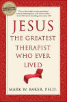 Alternative view 1 of Jesus, the Greatest Therapist Who Ever Lived